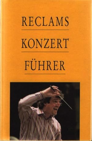 Bild des Verkufers fr Reclams Konzertfhrer : Orchestermusik. zum Verkauf von Fundus-Online GbR Borkert Schwarz Zerfa