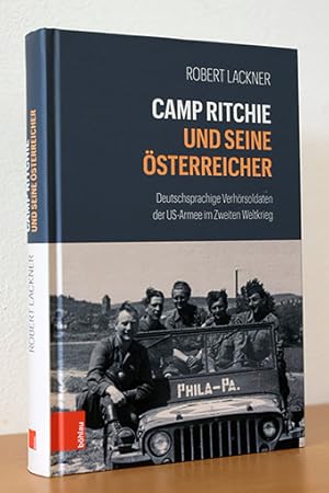 Bild des Verkufers fr Camp Ritchie und seine sterreicher. Deutschsprachige Verhrsoldaten der US-Armee im Zweiten Weltkrieg zum Verkauf von AMSELBEIN - Antiquariat und Neubuch