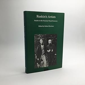 Bild des Verkufers fr RUSKIN'S ARTISTS: STUDIES IN THE VICTORIAN VISUAL ECONOMY. PAPERS FROM THE RUSKIN PROGRAMME, LANCASTER UNIVERSITY. zum Verkauf von Any Amount of Books