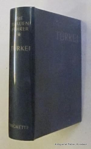 Seller image for Trkei. Deutsche Bearbeitung von Margarete Stillger u. Franz Melichar. Paris, Hachette, 1968, Kl.-8vo. Mit zahlreichen, teils farbigen u. gefalteten Karten u. Plnen. 707 S. Or.-Pp. mit transparentem Umschlag. (Die Blauen Fhrer). - Gutes Exemplar. for sale by Jrgen Patzer