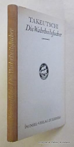 Die Wahrheitssucher. Gespräche und Betrachtungen eines Japaners. Eingeleitet von Wilhelm Solf. Le...