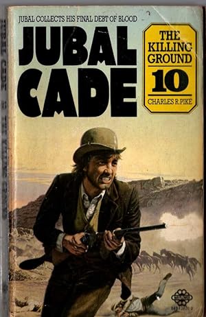 Seller image for JUBAL CADE 10: THE KILLING GROUND for sale by Mr.G.D.Price