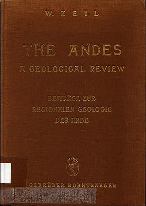 Bild des Verkufers fr The Andes A geological review zum Verkauf von avelibro OHG