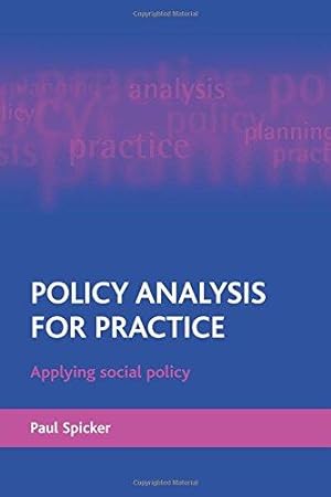Bild des Verkufers fr Policy Analysis for Practice: Applying Social Policy zum Verkauf von WeBuyBooks