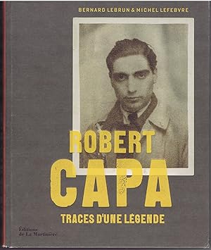 Seller image for Robert Capa. Traces d'une lgende for sale by Achbarer