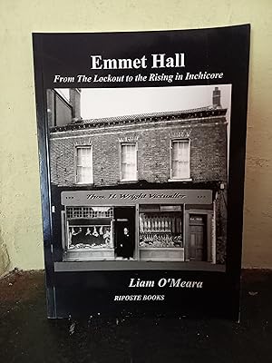Seller image for Emmet Hall: From the Lockout to the Rising in Inchicore for sale by Temple Bar Bookshop
