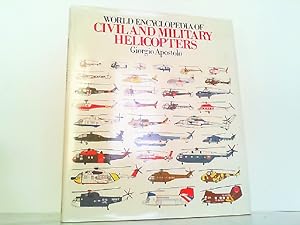 Bild des Verkufers fr World Encyclopaedia of Civil and Military Helicopters. zum Verkauf von Antiquariat Ehbrecht - Preis inkl. MwSt.