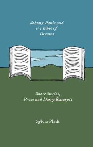 Seller image for Johnny Panic and the Bible of Dreams : Short Stories, Prose, and Diary Excerpts for sale by GreatBookPrices