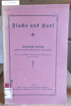 Immagine del venditore per Flachs und Hanf. Zeitgeme Aufstze zum heimischen Gespinstpflanzenbau. venduto da Versandantiquariat Trffelschwein