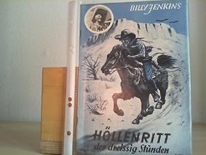 Billy Jenkins Abenteuer. Heft 168 . Höllenritt der dreißig Stunden.