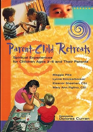Seller image for Parent-Child Retreats: Spiritual Experiences for Children Ages 3-6 and Their Parents for sale by UHR Books