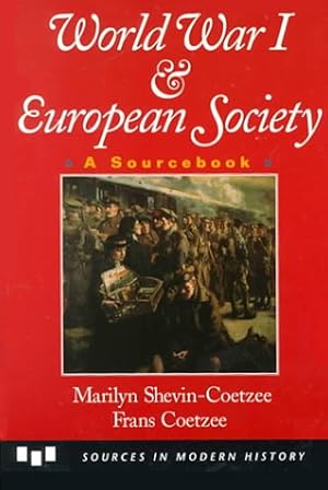 Seller image for World War 1 and European Society: A Sourcebook (Sources in Modern History S.) for sale by WeBuyBooks
