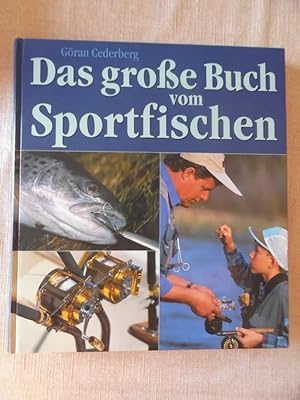 Das große Buch vom Sportfischen (- Fischen Angeln Angelsport Göran Cederberg. [Übers.: Siegfried ...