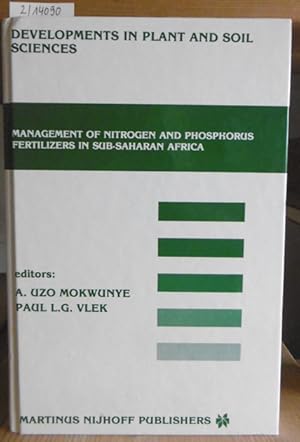 Image du vendeur pour Management of Nitrogen and Phosphorus Fertilizers in Sub-Saharan Africa. Proceedings of a symposium, held in Lome, Togo, March 25-28, 1985. mis en vente par Versandantiquariat Trffelschwein