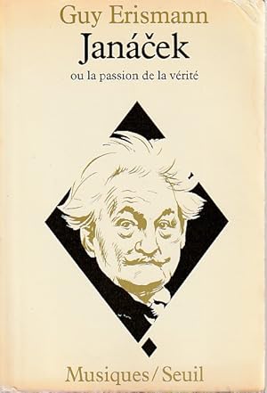 Image du vendeur pour Janacek ou la passion de la vrit, mis en vente par L'Odeur du Book