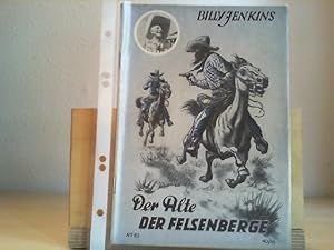 Billy Jenkins Abenteuer. Heft 83. Der Alte der Felsenberge.