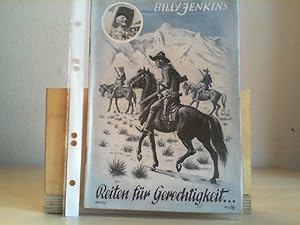 Billy Jenkins Abenteuer. Heft 100 . Reiten für Gerechtigkeit.