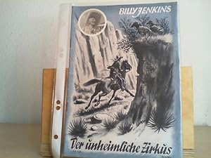 Billy Jenkins Abenteuer. Heft 134 . Der unheimliche Zirkus.