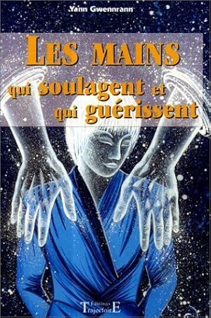 Mains qui soulagent et qui guérissent