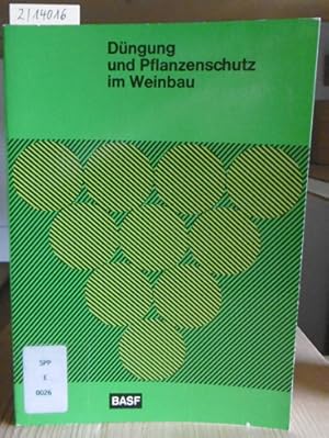 Seller image for Dngung und Pflanzenschutz im Weinbau. Ein kleiner Ratgeber mit Bildern. 5.Aufl., for sale by Versandantiquariat Trffelschwein