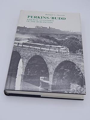 Perkins/Budd: Railway Statesmen of the Burlington (Contributions in Economics and Economic History)