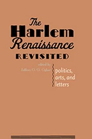 Imagen del vendedor de The Harlem Renaissance Revisited: Politics, Arts, and Letters a la venta por WeBuyBooks