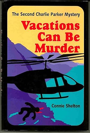 Seller image for VACATIONS CAN BE MURDER The Second Charlie Parker Mystery for sale by Blackbird Bookshop