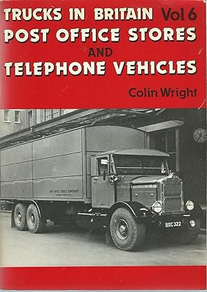 Seller image for POST OFFICE STORES AND TELEPHONE VEHICLES for sale by Robin Peake