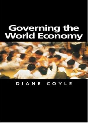 Bild des Verkufers fr Governing the World Economy (Themes for the 21st Century Series) zum Verkauf von WeBuyBooks