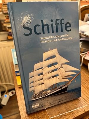 Schiffe. Segelschiffe, Kriegsschiffe, Passagier- und Handelsschiffe. Übersetzung: Hannes Wendtlandt
