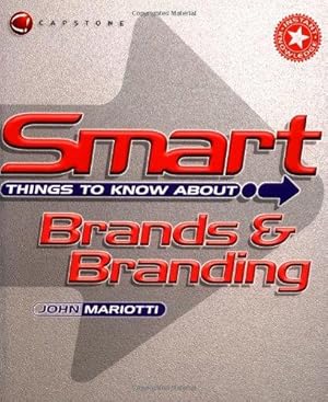 Seller image for Smart Things to Know About Brands (Smart Things to Know About (Stay Smart!) Series) for sale by WeBuyBooks
