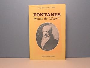 Image du vendeur pour Fontanes, Prince de l'Esprit mis en vente par Aux ftiches