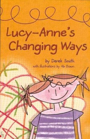 Imagen del vendedor de Lucy-Anne's Changing Ways a la venta por WeBuyBooks