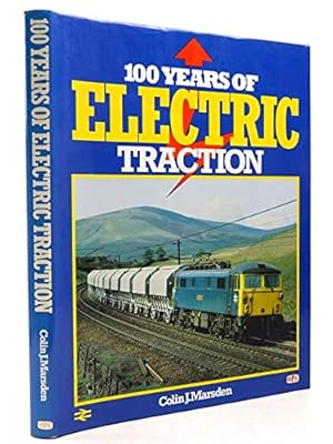 Seller image for 100 Years of Electric Traction for sale by WeBuyBooks