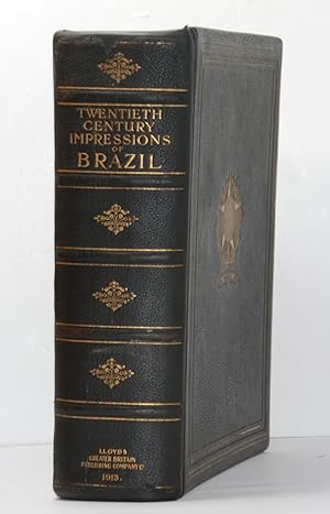 Image du vendeur pour Twentieth Century Impressions of Brazil. Its History, People, Commerce, Industries, and Resources. mis en vente par Henry Pordes Books Ltd