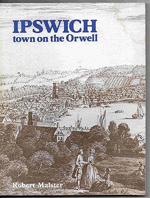 Imagen del vendedor de Ipswich : Town on the Orwell a la venta por Joy Norfolk, Deez Books