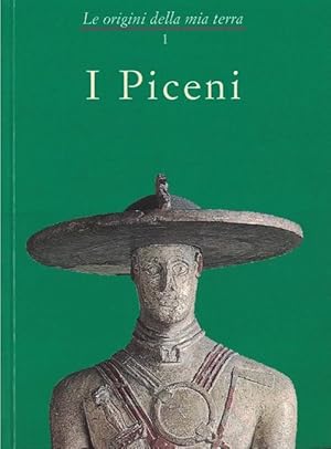 Image du vendeur pour Piceni, I. Le origini della mia terra. mis en vente par La Librera, Iberoamerikan. Buchhandlung