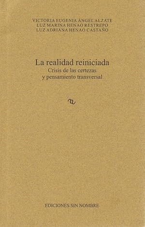 Seller image for Realidad reiniciada, La: crisis de las certezas y pensamiento transversal. for sale by La Librera, Iberoamerikan. Buchhandlung