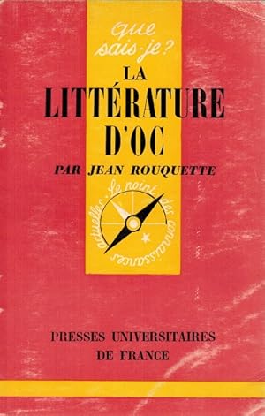 Seller image for La littrature d'oc. Collection "que sais-je?, N. 1039. for sale by La Librera, Iberoamerikan. Buchhandlung