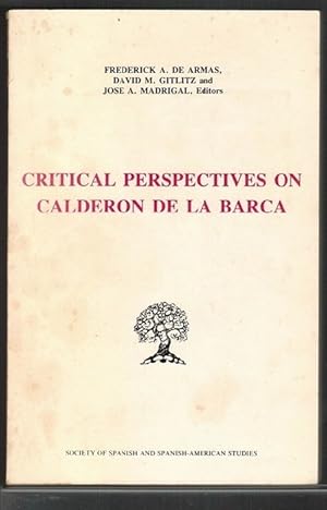 Bild des Verkufers fr Critical perspectives on Calderon de la Barca. zum Verkauf von La Librera, Iberoamerikan. Buchhandlung