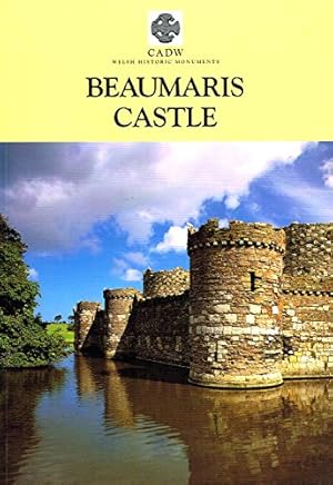 Seller image for Beaumaris Castle (CADW Guidebooks) for sale by WeBuyBooks