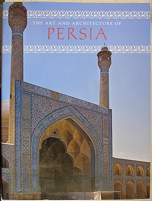 Image du vendeur pour The Art and Architecture of Persia mis en vente par Hanselled Books