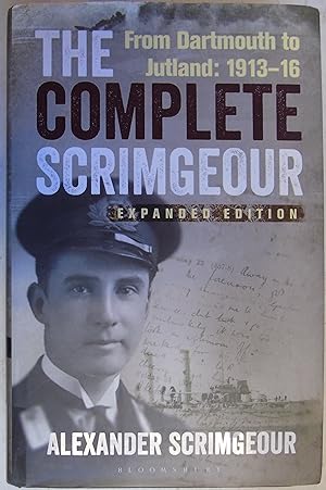 Image du vendeur pour The Complete Scrimgeour: From Dartmouth to Jutland 1913?16 mis en vente par Hanselled Books