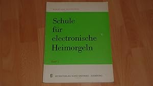 Seller image for Schule fr die elektronische Heimorgel Band 2. for sale by Versandantiquariat Ingo Lutter