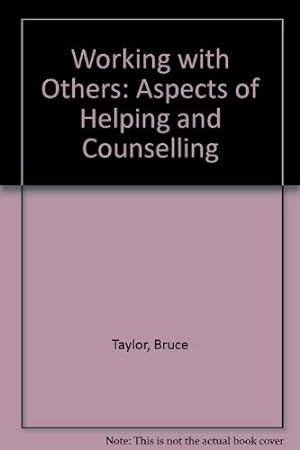 Image du vendeur pour Working with Others: Aspects of Helping and Counselling mis en vente par WeBuyBooks