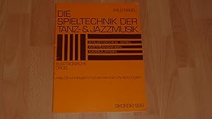 Seller image for NAGEL WILLI; DIE SPIELTECHNIK DER TANZ + JAZZMUSIK; E-ORG Nr 939. for sale by Versandantiquariat Ingo Lutter