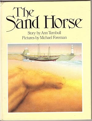 Seller image for The Sand Horse for sale by HAUNTED BOOKSHOP P.B.F.A.