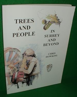 TREES AND PEOPLE In Surrey and Beyond , SIGNED Copy