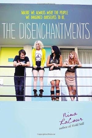 Seller image for The Disenchantments for sale by WeBuyBooks