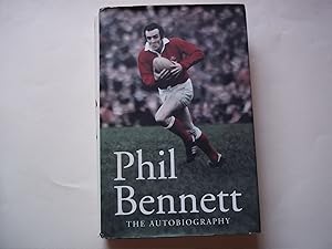 Seller image for Phil Bennett: The Autobiography for sale by Carmarthenshire Rare Books